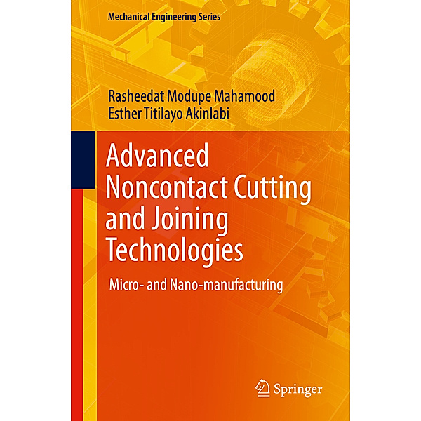 Advanced Noncontact Cutting and Joining Technologies, Rasheedat Modupe Mahamood, Esther Titilayo Akinlabi