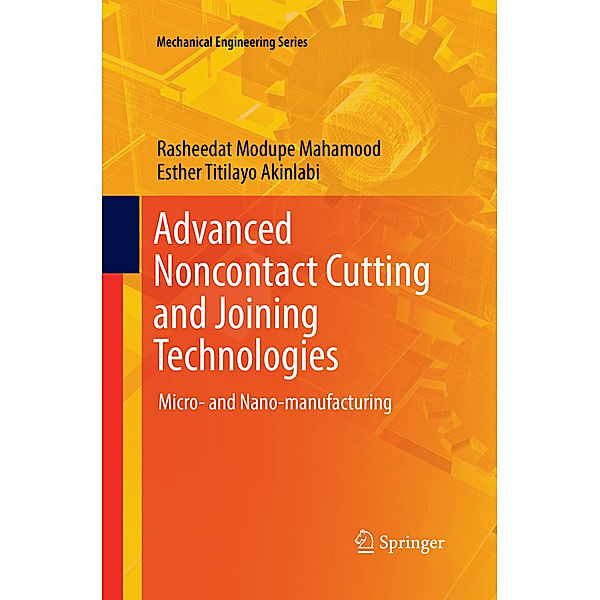 Advanced Noncontact Cutting and Joining Technologies, Rasheedat Modupe Mahamood, Esther Titilayo Akinlabi