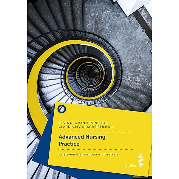 Advanced Nursing Practice, Silvia Neumann-Ponesch, Claudia Leoni-Scheiber