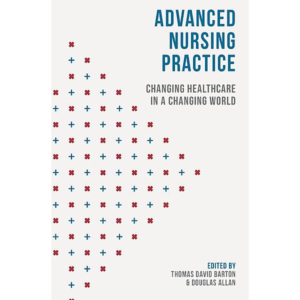 Advanced Nursing Practice, Thomas David Barton, Douglas Allan