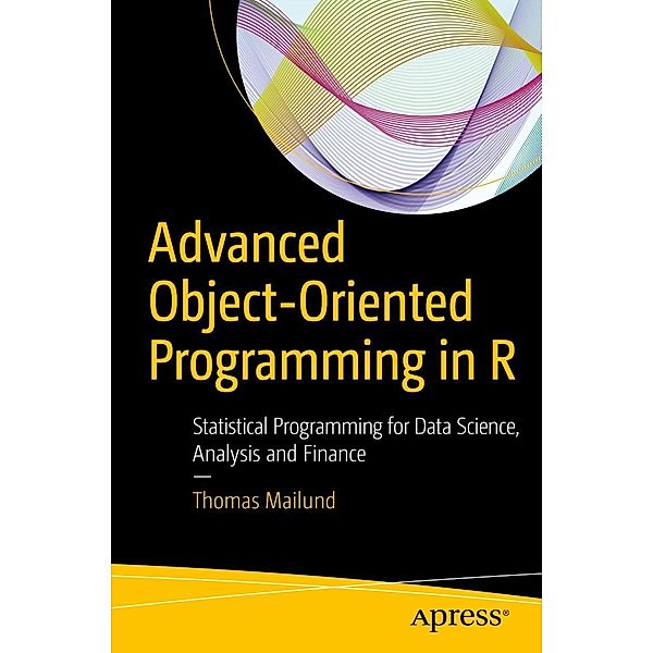 Advanced Object-Oriented Programming in R, Thomas Mailund