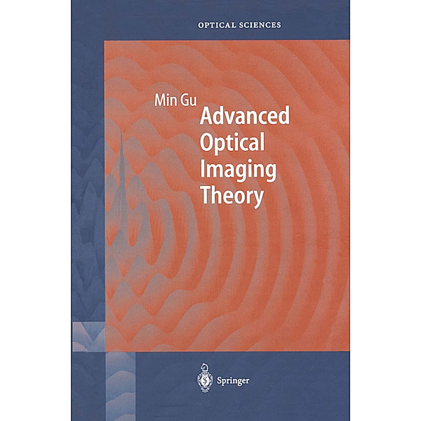 Advanced Optical Imaging Theory, Min Gu