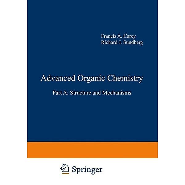 Advanced Organic Chemistry, Francis Carey