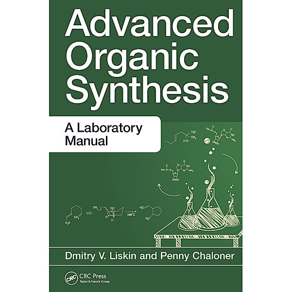 Advanced Organic Synthesis, Dmitry V. Liskin, Penny Chaloner