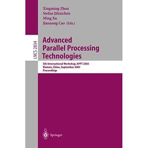 Advanced Parallel Processing Technologies / Lecture Notes in Computer Science Bd.2834