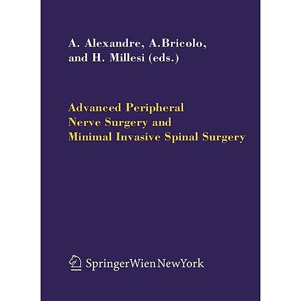 Advanced Peripheral Nerve Surgery and Minimal Invasive Spinal Surgery
