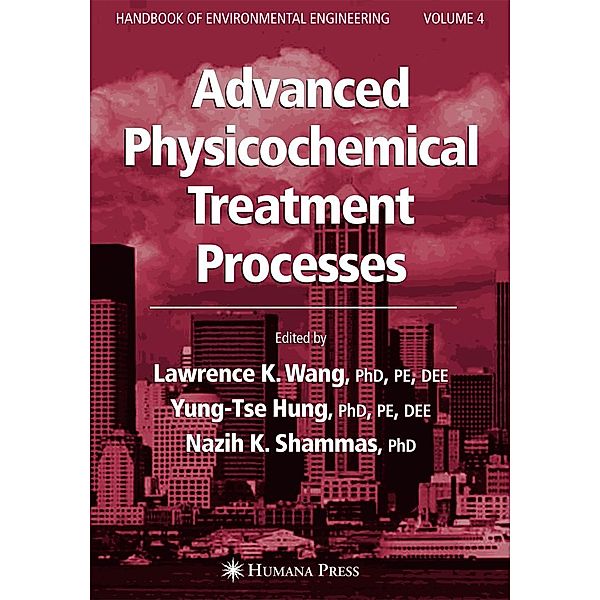 Advanced Physicochemical Treatment Processes / Handbook of Environmental Engineering Bd.4