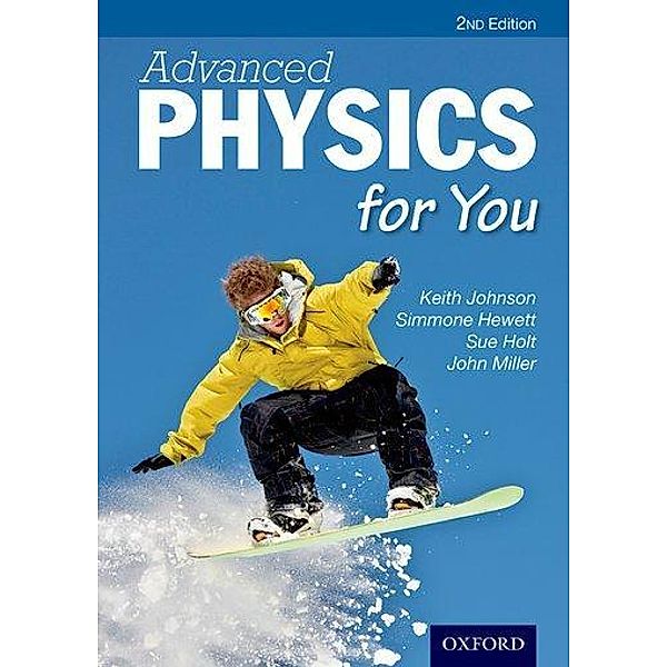 Advanced Physics For You, Keith Johnson, Simmone Hewett, Sue Holt, John Miller