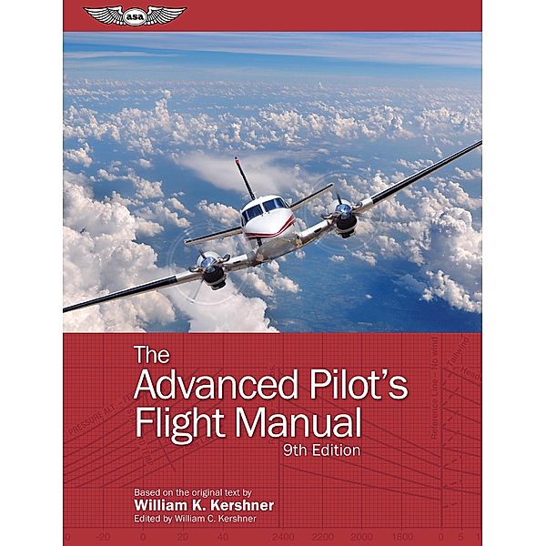 Advanced Pilot's Flight Manual, William K. Kershner