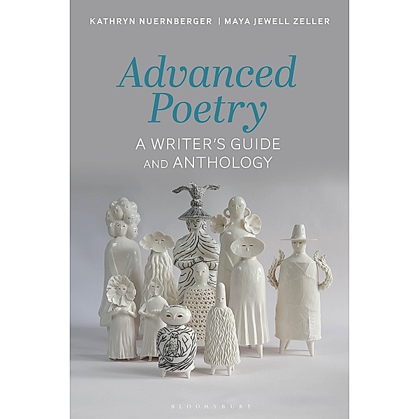 Advanced Poetry, Kathryn Nuernberger, Maya Jewell Zeller