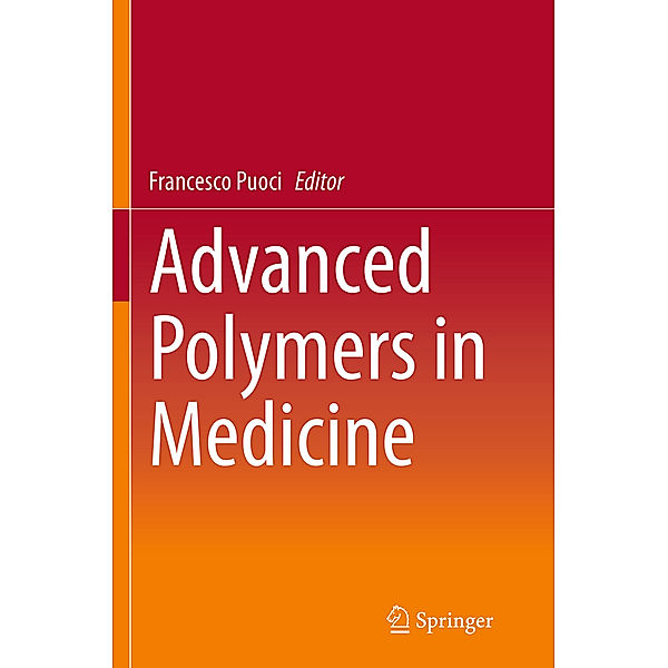 Advanced Polymers in Medicine