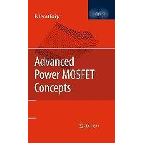 Advanced Power MOSFET Concepts, B. Jayant Baliga