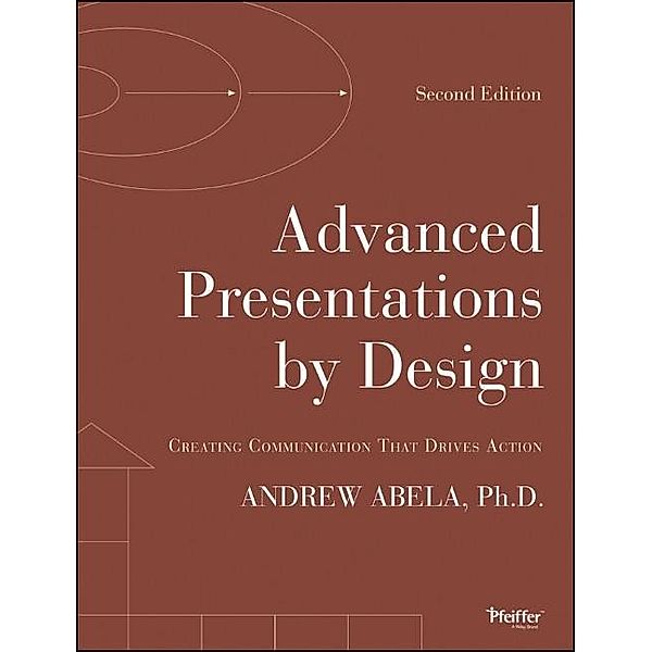 Advanced Presentations by Design, Andrew Abela