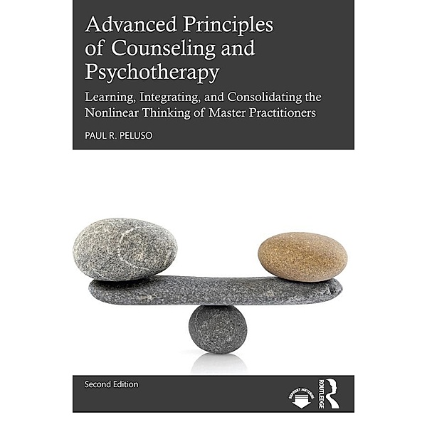 Advanced Principles of Counseling and Psychotherapy, Paul R. Peluso