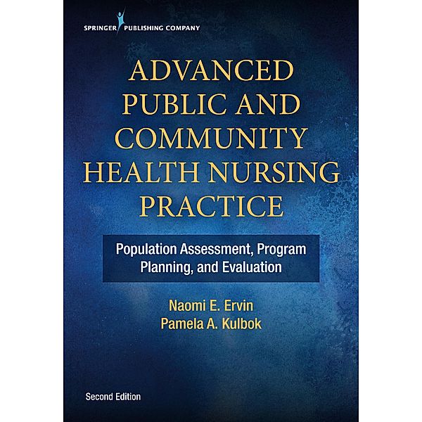 Advanced Public and Community Health Nursing Practice, Naomi E. Ervin, Pamela Kulbok