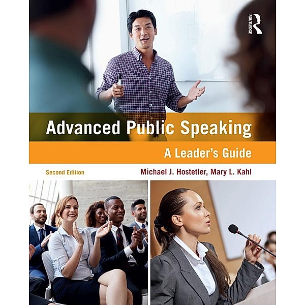 Advanced Public Speaking, Michael J. Hostetler, Mary L. Kahl