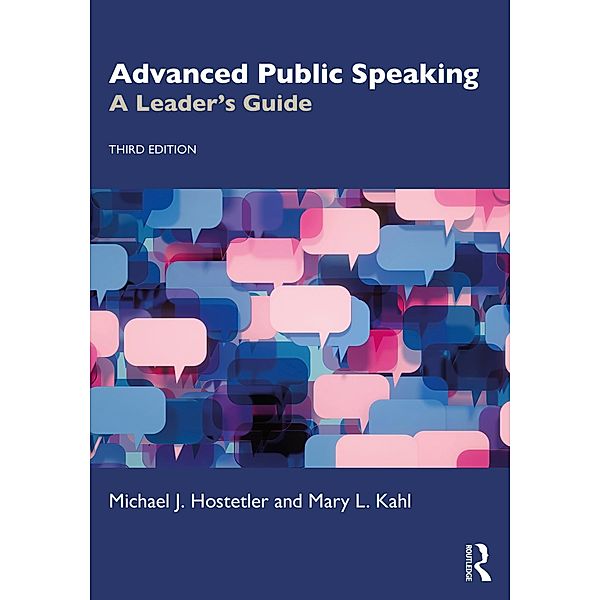 Advanced Public Speaking, Michael J. Hostetler, Mary L. Kahl