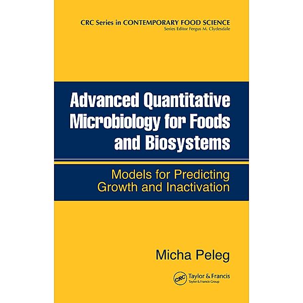 Advanced Quantitative Microbiology for Foods and Biosystems, Micha Peleg