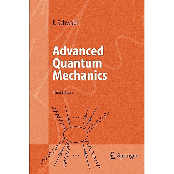 Advanced Quantum Mechanics, Franz Schwabl