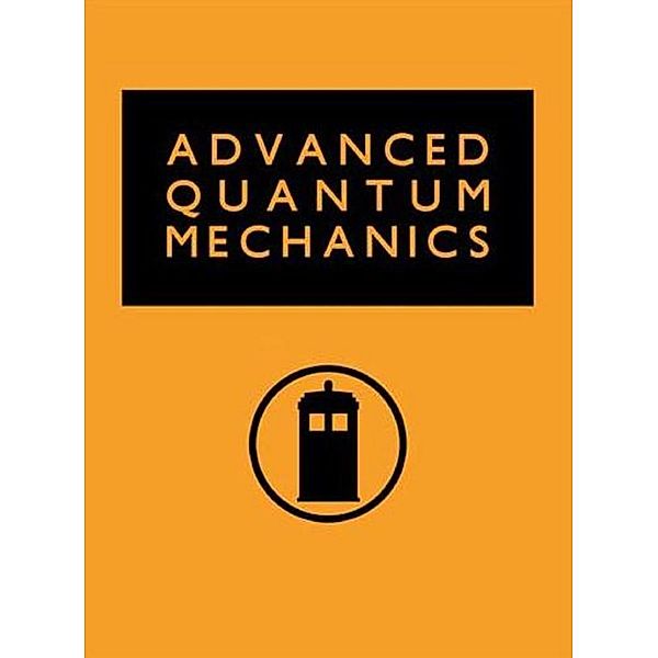 Advanced Quantum Mechanics, A. K. Singh