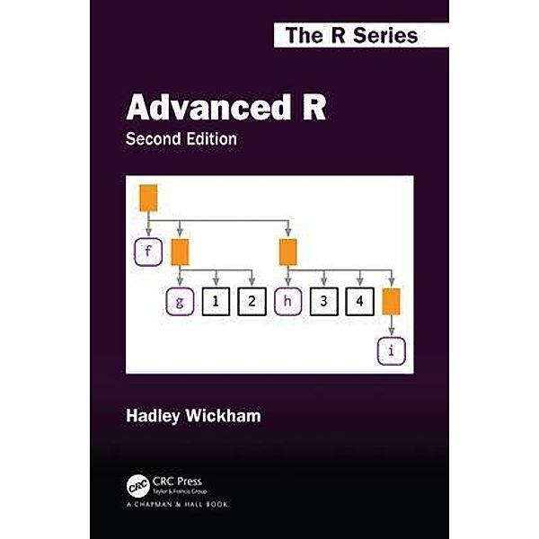Advanced R, Second Edition, Hadley Wickham