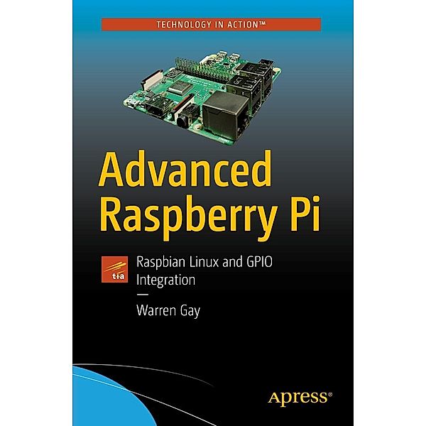 Advanced Raspberry Pi, Warren Gay