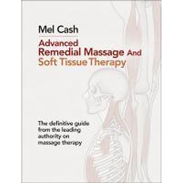 Advanced Remedial Massage, Mel Cash