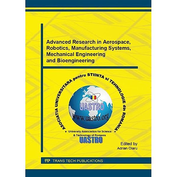 Advanced Research in Aerospace, Robotics, Manufacturing Systems, Mechanical Engineering and Bioengineering