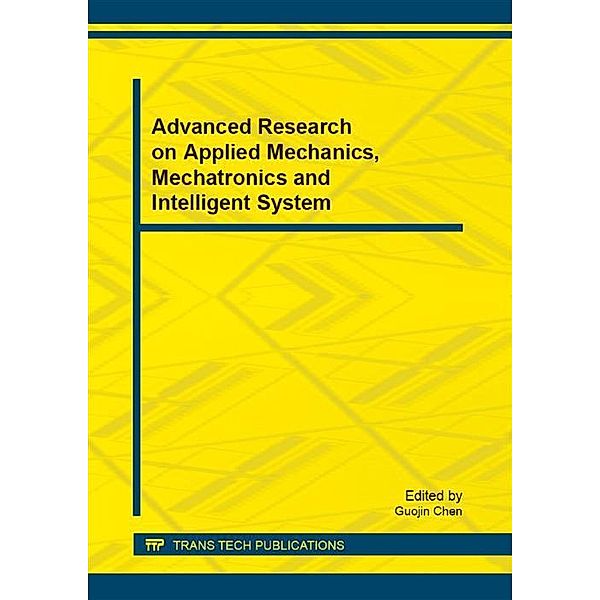 Advanced Research on Applied Mechanics, Mechatronics and Intelligent System