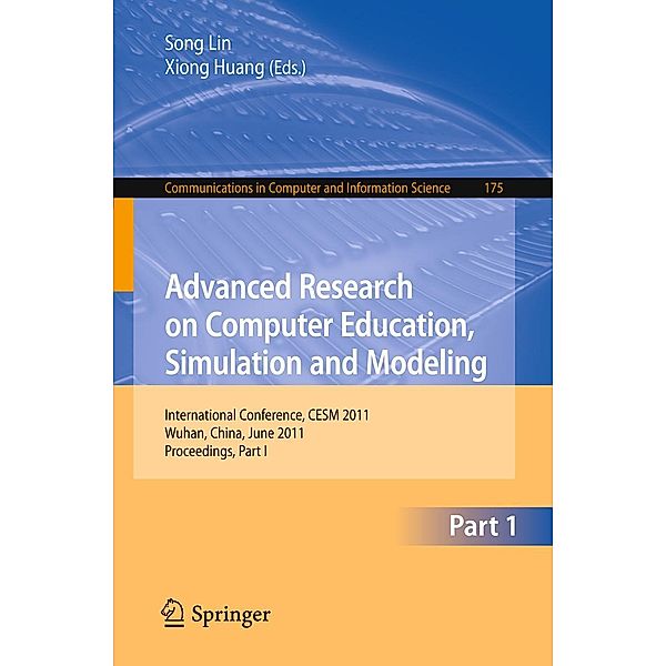 Advanced Research on Computer Education, Simulation and Modeling / Communications in Computer and Information Science Bd.175