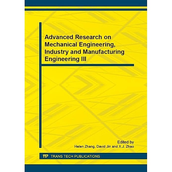 Advanced Research on Mechanical Engineering, Industry and Manufacturing Engineering III