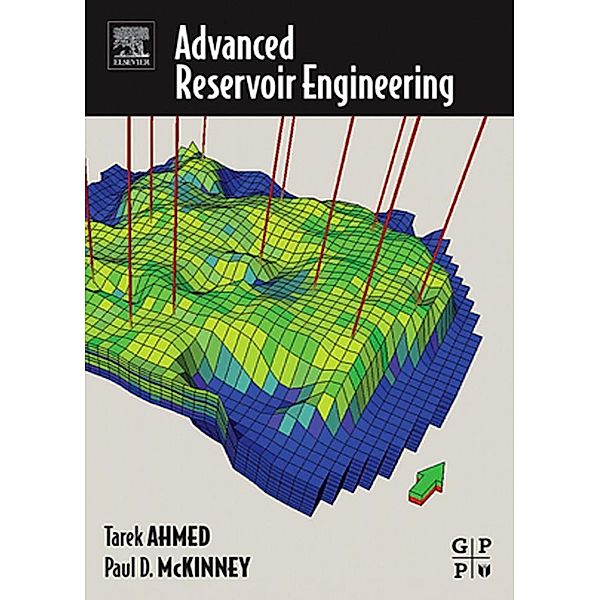 Advanced Reservoir Engineering, Tarek Ahmed, Paul McKinney