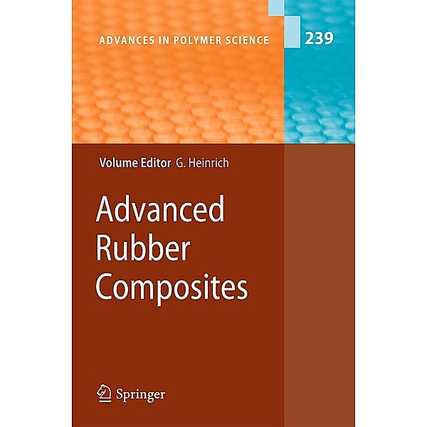 Advanced Rubber Composites / Advances in Polymer Science Bd.239