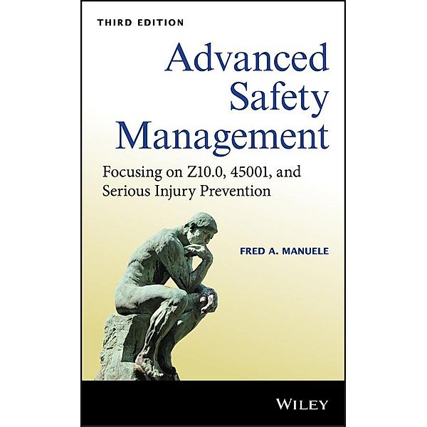 Advanced Safety Management, Fred A. Manuele