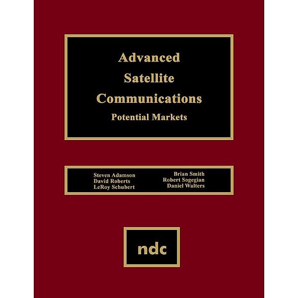 Advanced Satellite Communications, Steven Adamson, David Roberts, Leroy Schubert, Brian Smith, Robert Sogegian, Daniel Walters