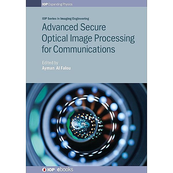 Advanced Secure Optical Image Processing for Communications