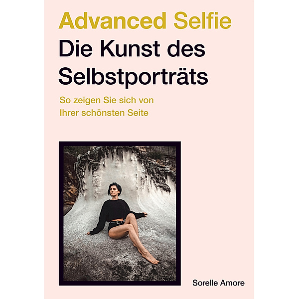 Advanced Selfie - Die Kunst des Selbstporträts, Sorelle Amore