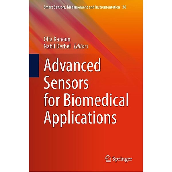 Advanced Sensors for Biomedical Applications / Smart Sensors, Measurement and Instrumentation Bd.38