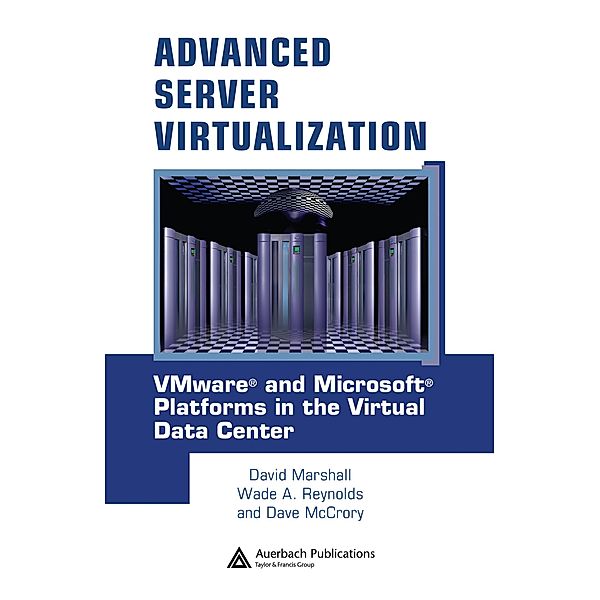 Advanced Server Virtualization, David Marshall, Wade A. Reynolds, Dave McCrory