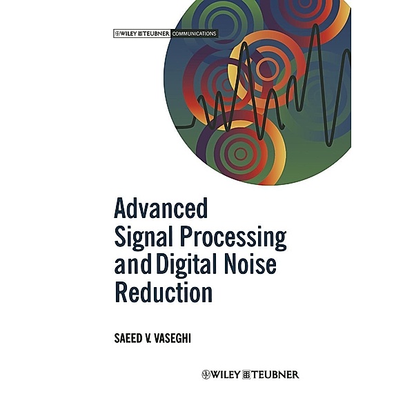Advanced Signal Processing and Digital Noise Reduction, Saeed V. Vaseghi
