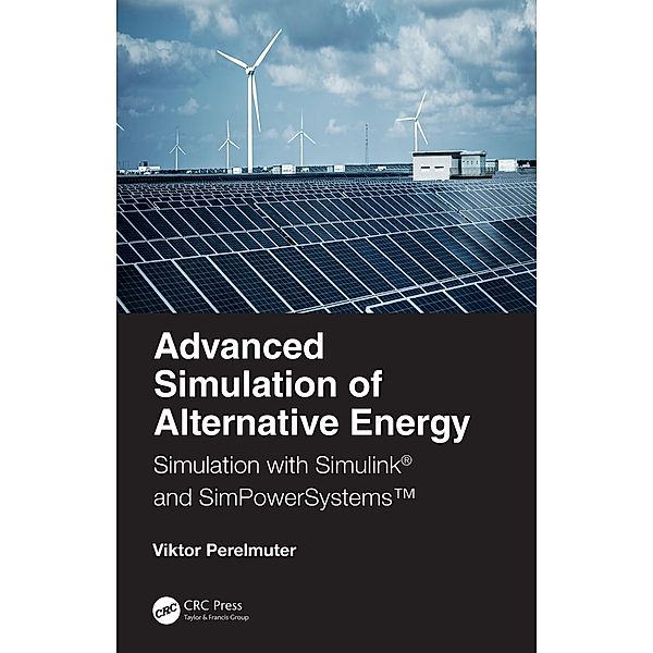 Advanced Simulation of Alternative Energy, Viktor M. Perelmuter