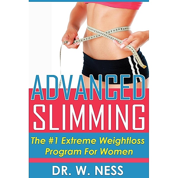 Advanced Slimming, W. Ness