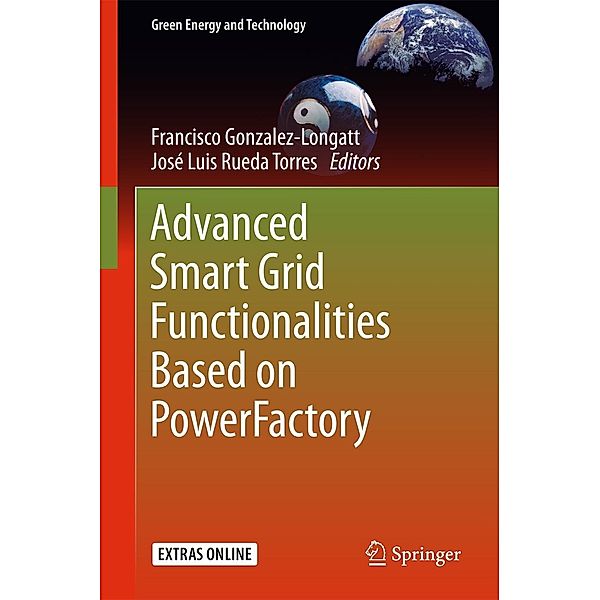 Advanced Smart Grid Functionalities Based on PowerFactory / Green Energy and Technology