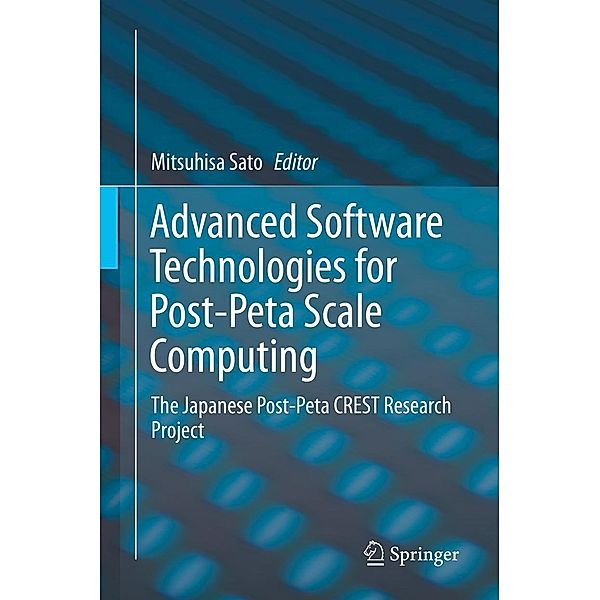 Advanced Software Technologies for Post-Peta Scale Computing