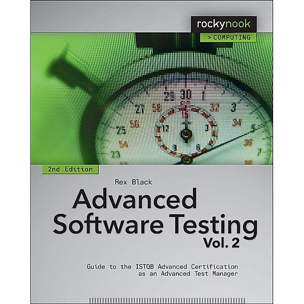 Advanced Software Testing - Vol. 2, 2nd Edition, Rex Black