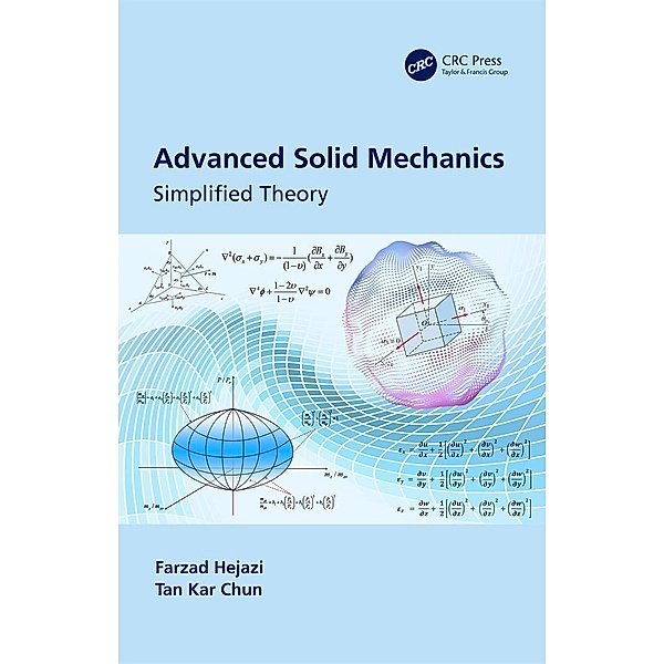 Advanced Solid Mechanics, Farzad Hejazi, Tan Kar Chun