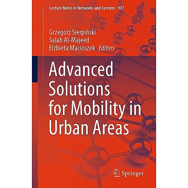 Advanced Solutions for Mobility in Urban Areas / Lecture Notes in Networks and Systems Bd.907