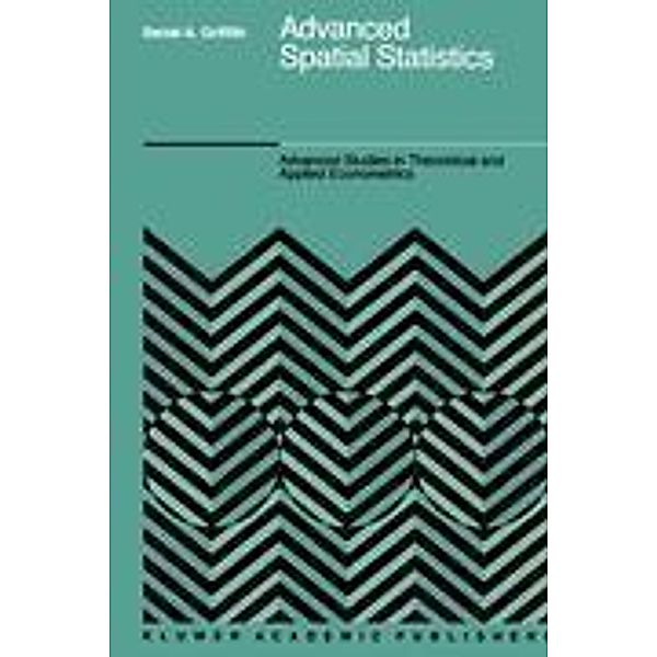 Advanced Spatial Statistics, Daniel A. Griffith