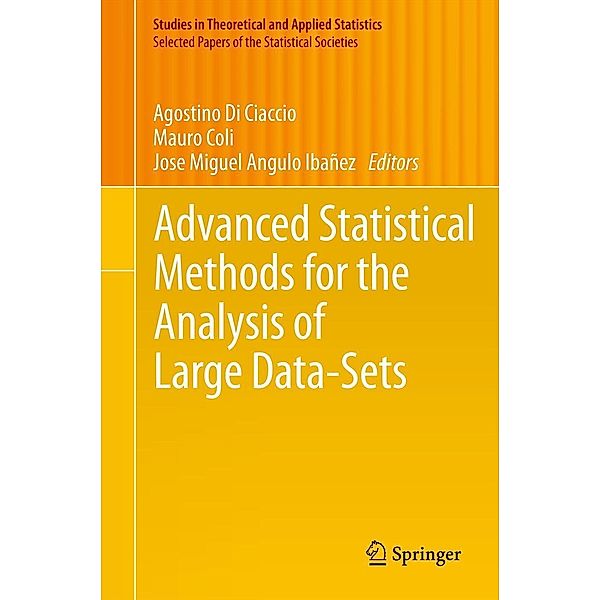 Advanced Statistical Methods for the Analysis of Large Data-Sets / Studies in Theoretical and Applied Statistics
