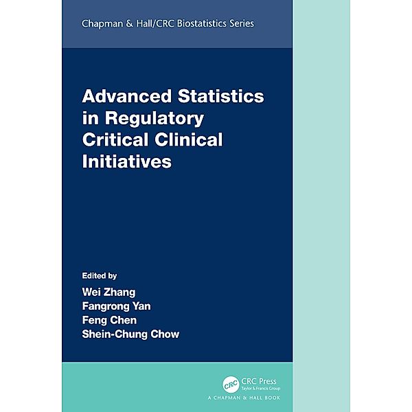 Advanced Statistics in Regulatory Critical Clinical Initiatives